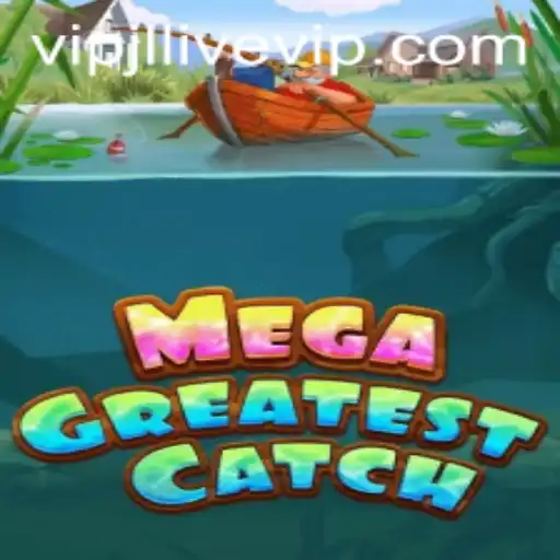 Unveiling the Thrills of MegaGreatestCatch: A Guide to Gameplay with VIPJL Live